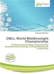 CMLL World Middleweight Championship,613804908X,9786138049081