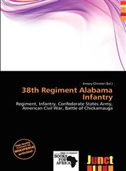 38th Regiment Alabama Infantry,6200559163,9786200559166