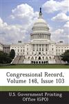 Congressional Record, Volume 148, Issue 103,1287313000,9781287313007