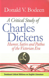 A Critical Study of Charles Dickens Humor, Satire and Pathos of the Victorian Era 2 Vols.,8178885859,9788178885858