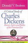 A Critical Study of Charles Dickens Humor, Satire and Pathos of the Victorian Era 2 Vols.,8178885859,9788178885858