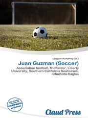 Juan Guzman (Soccer),613673513X,9786136735139
