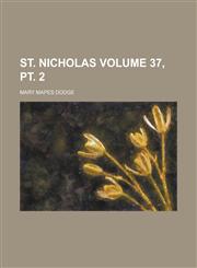 St. Nicholas Volume 37, PT. 2,1152708503,9781152708501