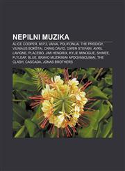 Nepilni Muzika Alice Cooper, M.P.3, Vaiva, Polifonija, The Prodigy, Vilniaus bokštai, Craig David, Gwen Stefani, Avril Lavigne, Placebo,1233363328,9781233363322