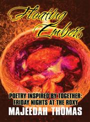 Floating Embers Poetry Inspired by Together: Friday Nights at the Roxy,163249292X,9781632492920