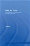 Power and Virtue: Architecture and Intellectual Change in England 1660-1730 (The Classical Tradition in Architecture),0415374243,9780415374248