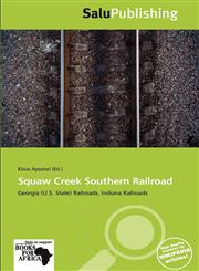 Squaw Creek Southern Railroad,6139114586,9786139114580