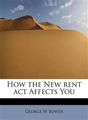 How the New rent act Affects You,1241620997,9781241620998