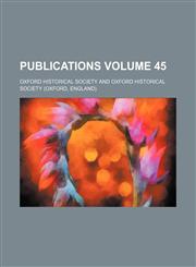 Publications Volume 45,1152574159,9781152574151