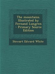 Mountains. Illustrated by Fernand Lungren,1289596913,9781289596910