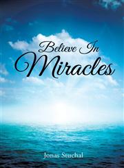Believe in Miracles,1498403220,9781498403221