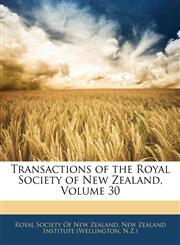 Transactions of the Royal Society of New Zealand, Volume 30,1145731562,9781145731561