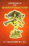 Approach to Bharatanatyam 3rd Edition