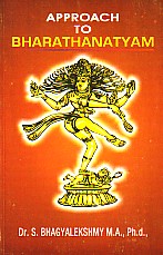 Approach to Bharatanatyam 3rd Edition