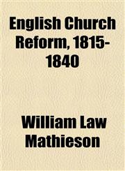 English Church Reform, 1815-1840,1152898973,9781152898974