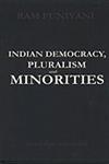 Indian Democracy, Pluralism and Minorities 1st Edition,8188869198,9788188869190