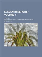 Eleventh report (Volume 1); appendix,1154134547,9781154134544