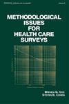 Methodological Issues for Health Care Surveys,0824773233,9780824773236