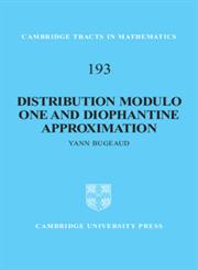 Distribution Modulo One and Diophantine Approximation,0521111692,9780521111690