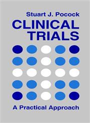 Clinical Trials: A Practical Approach,0471901555,9780471901556