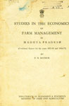 Studies in the Economics of Farm Management in Madhya Pradesh (Combined Report for the Years - 1955-56 and - 1956-57)