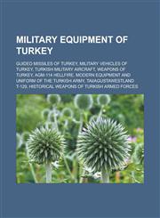 Military Equipment of Turkey Guided Missiles of Turkey, Military Vehicles of Turkey, Turkish Military Aircraft, Weapons of Turkey, Agm-114 Hellfire,1156534208,9781156534205