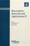 Bioceramics : Materials and Applications IV, Vol. 147 Proceedings of a Symposium to Honor Larry Hench at the 105th Annual Meeting of The American Ceramic Society, April 27-30, 2003, in Nashville, Tennessee, Ceramic Transactions,1574982028,9781574982022
