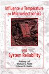 Influence of Temperature on Microelectronics System Reliability A Physics of Failure Approach 1st Edition,0849394503,9780849394508