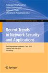 Recent Trends in Network Security and Applications Third International Conference, CNSA 2010, Chennai, India, July 23-25, 2010 Proceedings,3642144772,9783642144776