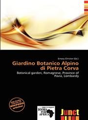 Giardino Botanico Alpino di Pietra Corva,613591619X,9786135916195