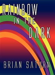 Rainbow in the Dark,141378173X,9781413781731