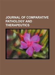 Journal of Comparative Pathology and Therapeutics (Volume 10),1150451807,9781150451805
