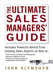 The Ultimate Sales Managers' Guide,0471973181,9780471973188
