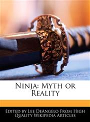 Ninja Myth or Reality,1241613435,9781241613433