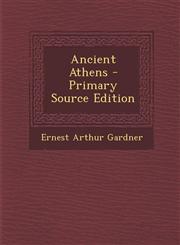 Ancient Athens - Primary Source Edition,1294424068,9781294424062