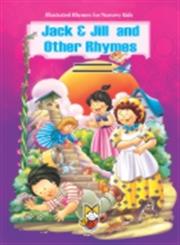 Jack & Jill and Other Rhymes,9380009704,9789380009704