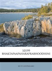 10199 Bhaktapaapaharaprabhoodhini,1175344990,9781175344991