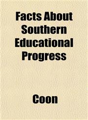 Facts About Southern Educational Progress,1152902059,9781152902053