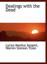 Dealings with the Dead,1140208586,9781140208587