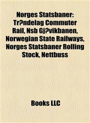 Norges Statsbaner Trøndelag Commuter Rail, Nsb Gjøvikbanen, Norwegian State Railways, Norges Statsbaner Rolling Stock, Nettbuss,1156787092,9781156787090
