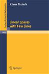 Linear Spaces with Few Lines,3540547207,9783540547204