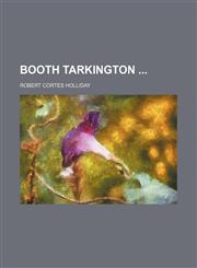 Booth Tarkington,1151706809,9781151706805