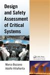 Design and Safety Assessment of Critical Systems,1439803315,9781439803318