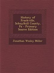 History of Frackville, Schuylkill County, Pa - Primary Source Edition,1293716634,9781293716632