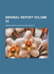 Biennial Report Volume 25,115423732X,9781154237320