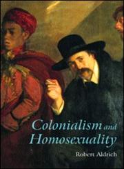Colonialism and Homosexuality,0415196167,9780415196161