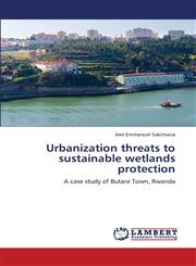 Urbanization Threats to Sustainable Wetlands Protection,3659352071,9783659352072