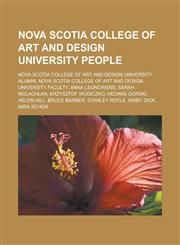 Nova Scotia College of Art and Design University people Nova Scotia College of Art and Design University alumni,1233147323,9781233147328