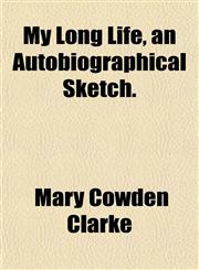 My Long Life, an Autobiographical Sketch.,1151747920,9781151747921