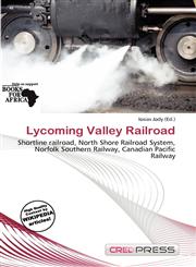 Lycoming Valley Railroad,6200285233,9786200285232